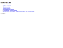 Tablet Screenshot of matetelki.hu